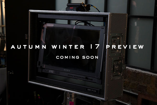 Spring Summer 17 Preview - Coming Soon